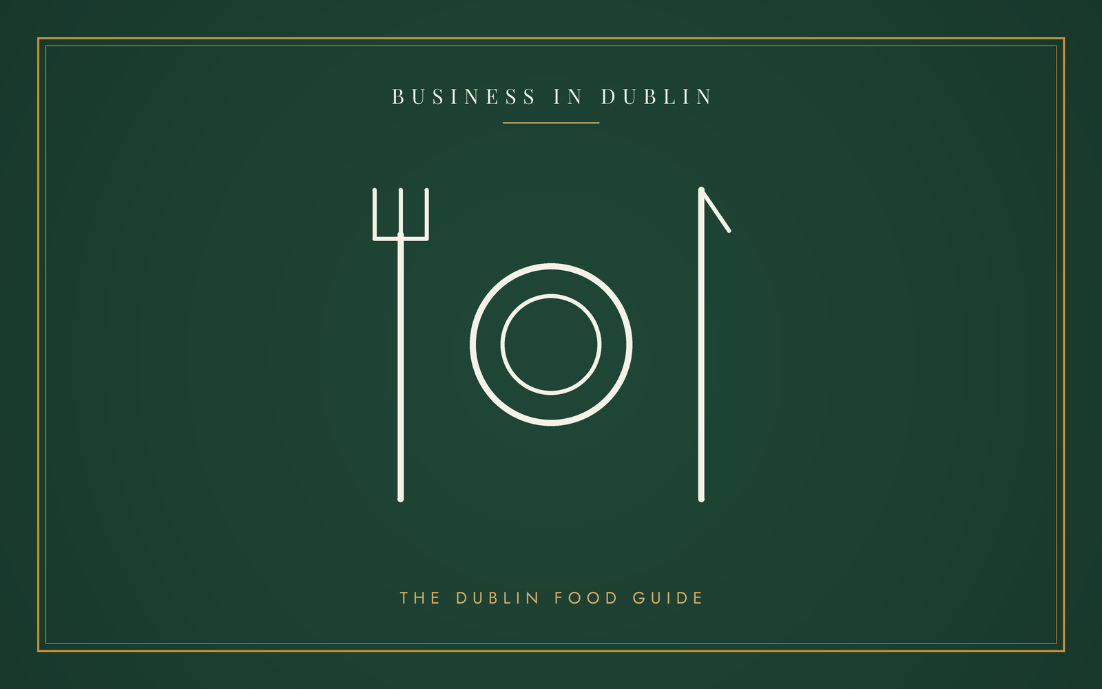 The 12 Best Restaurants in Dublin